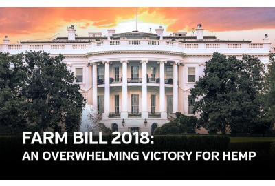 Farm Bill 2018: An Overwhelming Victory for Hemp